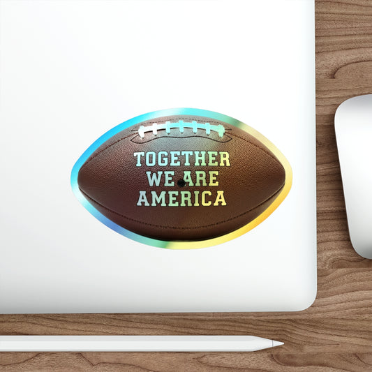 Together We Are America Football Sticker