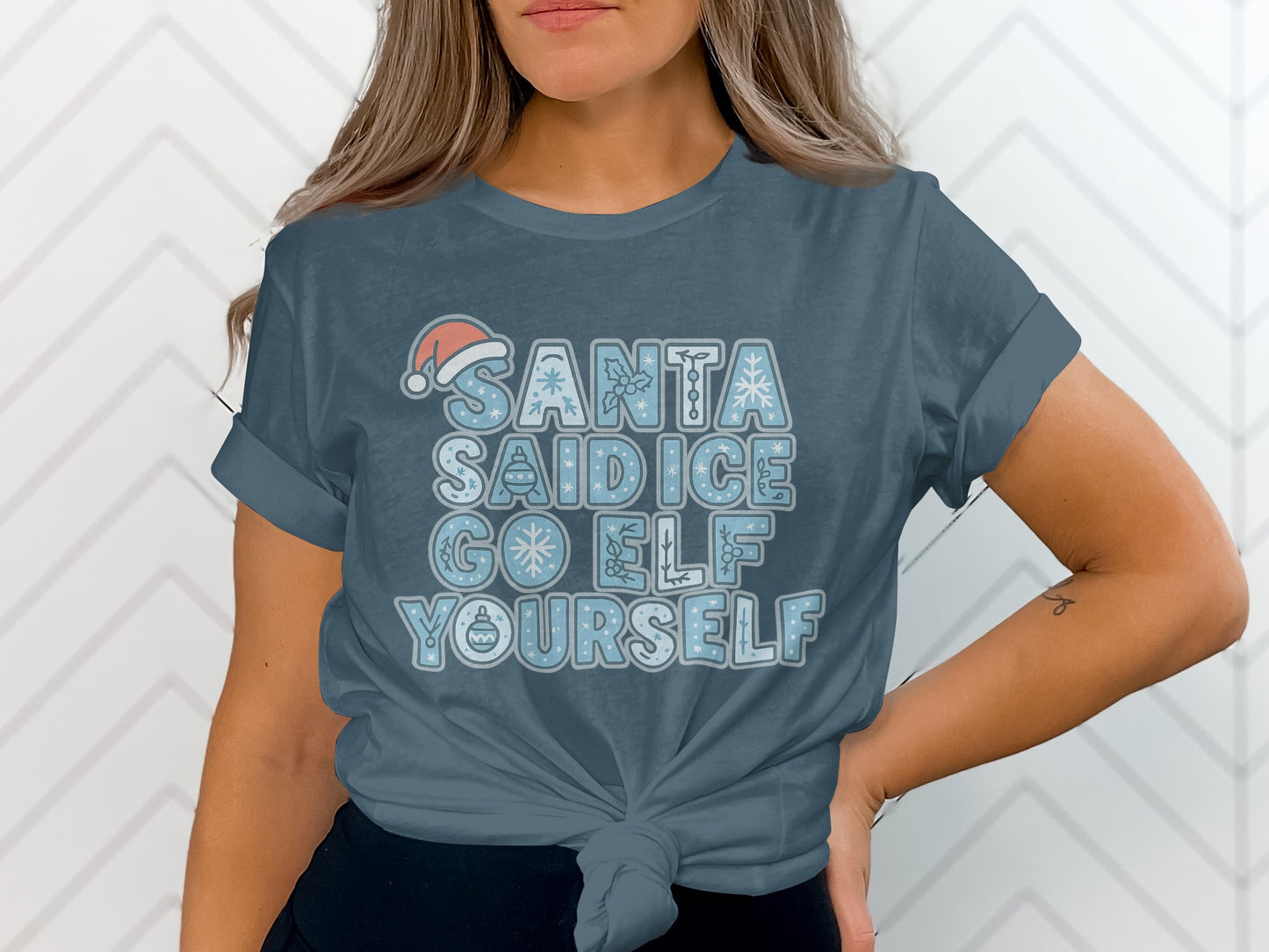 Santa Said Ice Go Elf Yourself Shirt