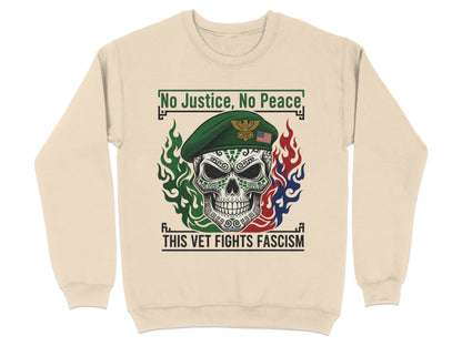 No Justice No Peace This Vet Fights Fascism Sweatshirt
