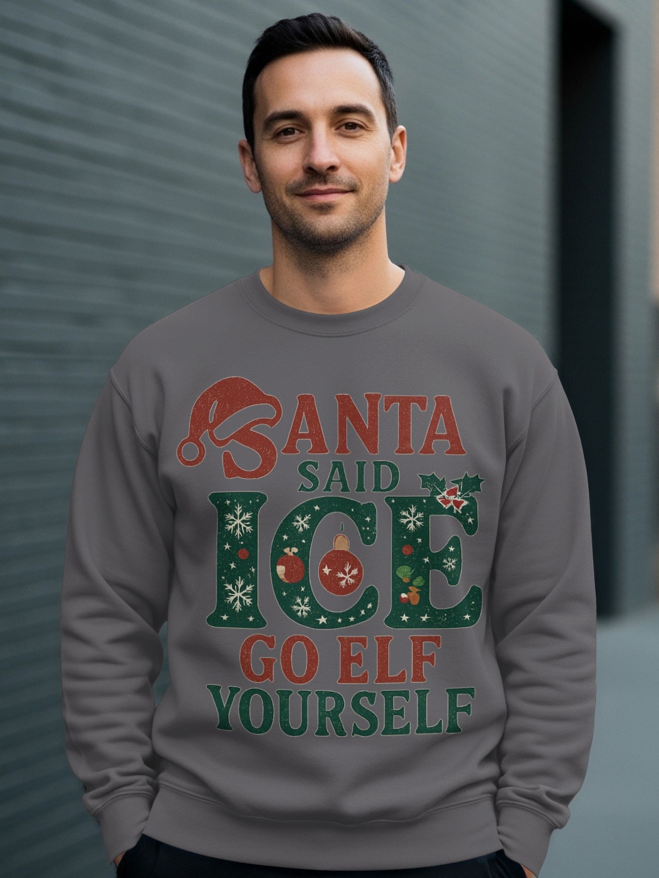 Santa Said Go Elf Yourself Holiday Sweatshirt