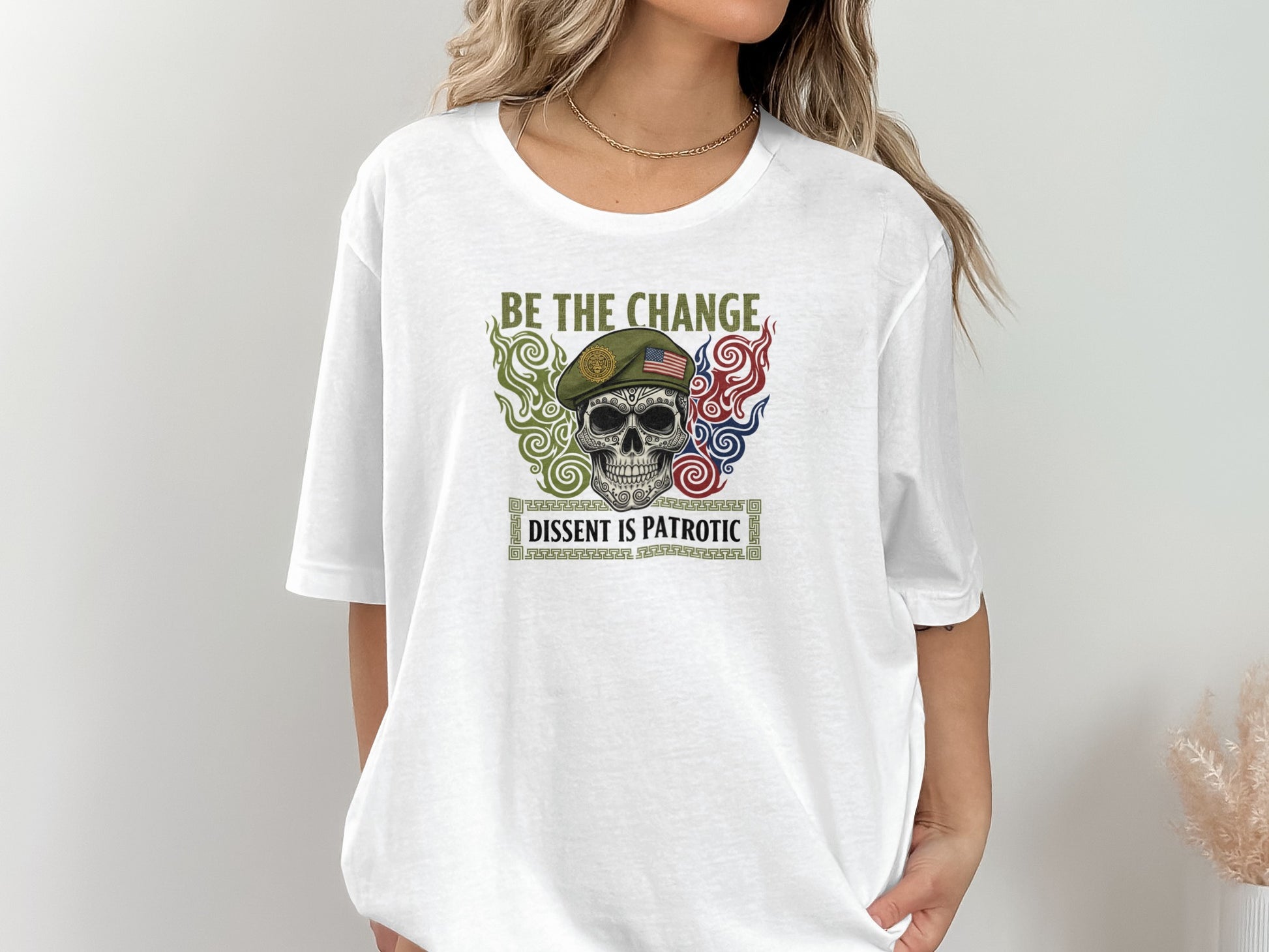 Be The Change Skull Graphic Dissent Is Patriotic Shirt