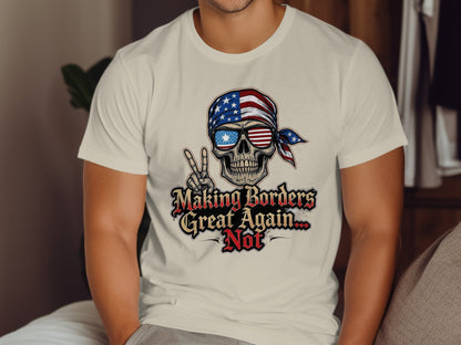 Making Borders Great Again Not T-Shirt product