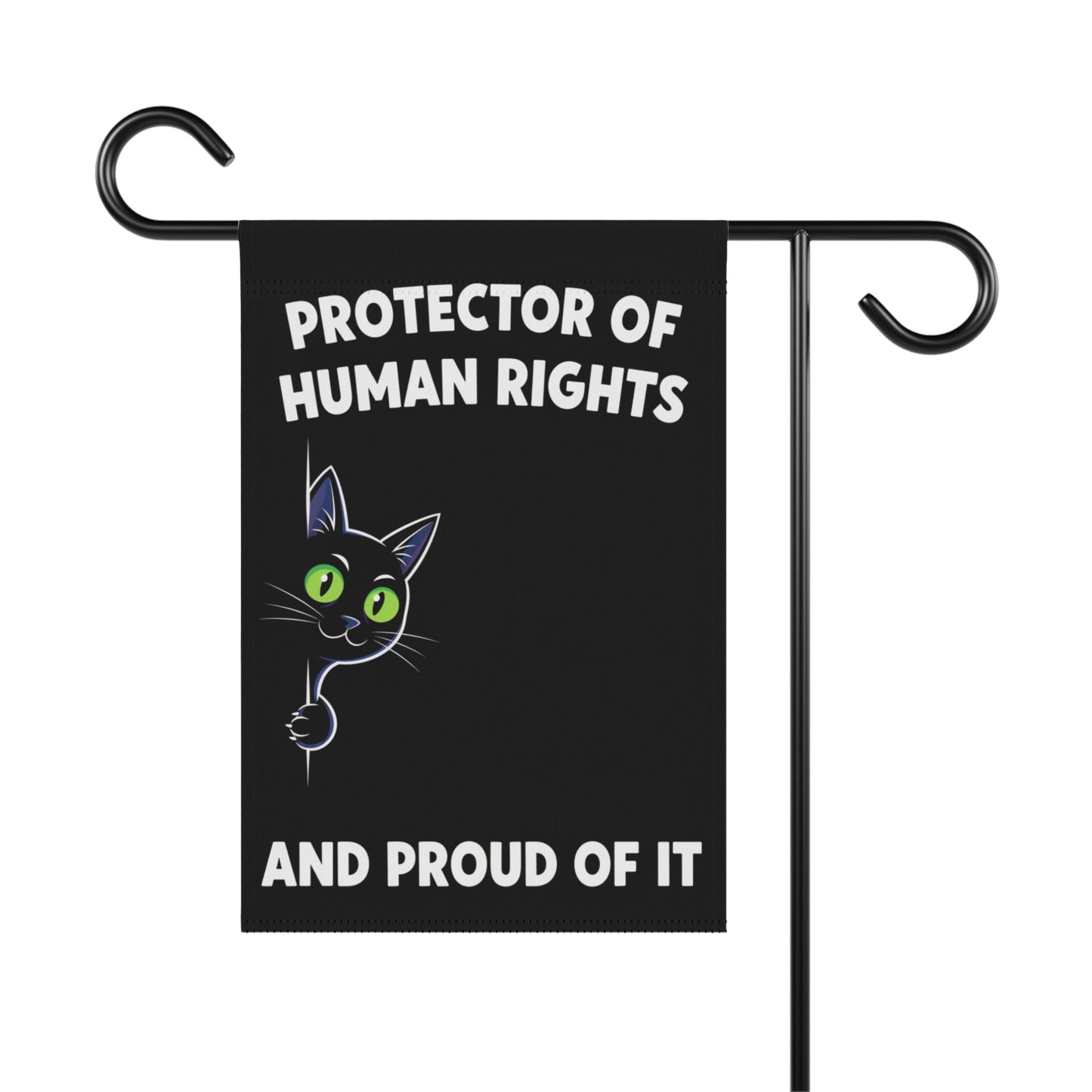 Protector Of Human Rights And Proud Of It garden flag