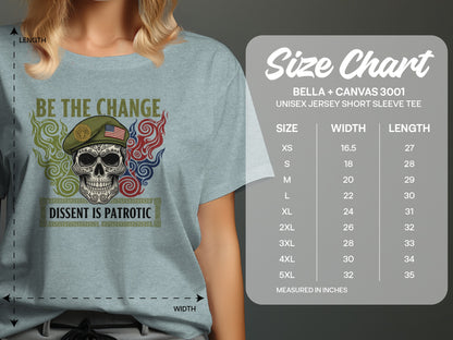 Be The Change Dissent is Patriotic Graphic Tee