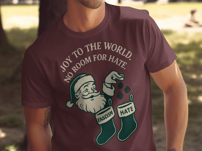 Joy to the World No Room for Hate Santa T-Shirt