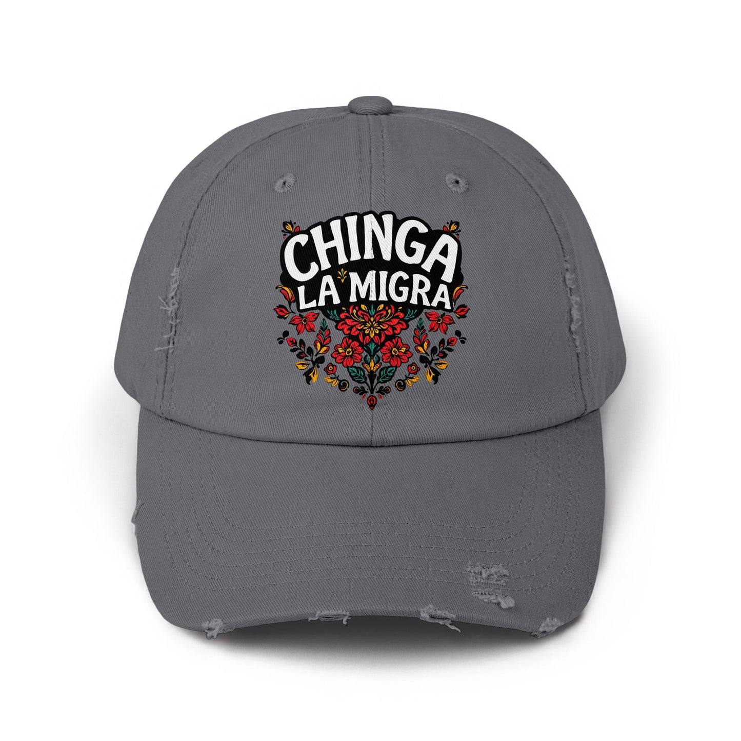 Chinga La Migra Embroidered Dad Hat product type