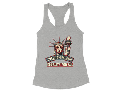 Freedom Means Equality for All Tank Top