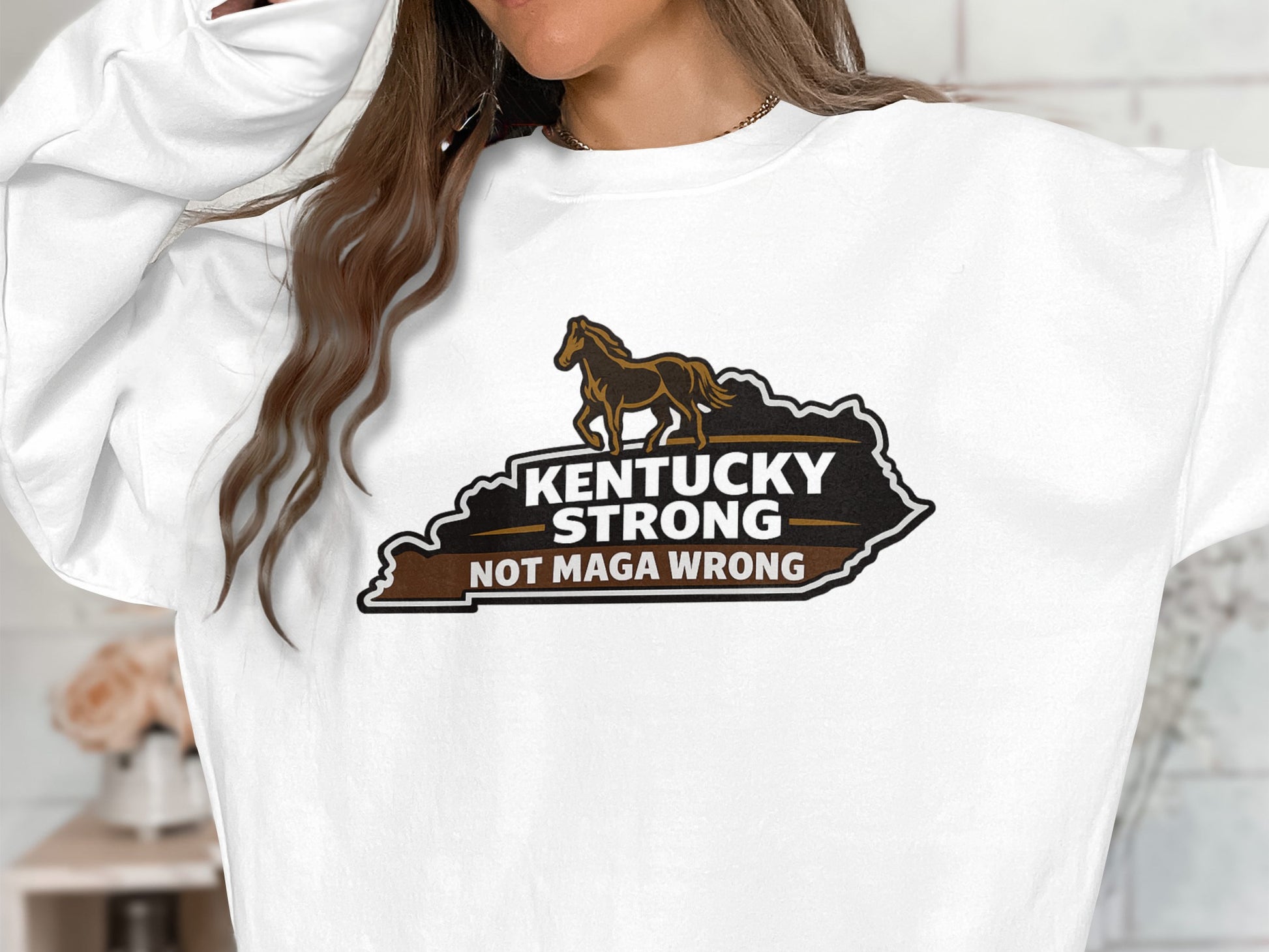 Kentucky Strong Not Maga Wrong Graphic Sweatshirt