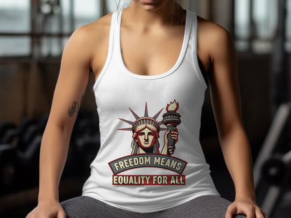 Freedom Means Equality for All Women's Tank Top