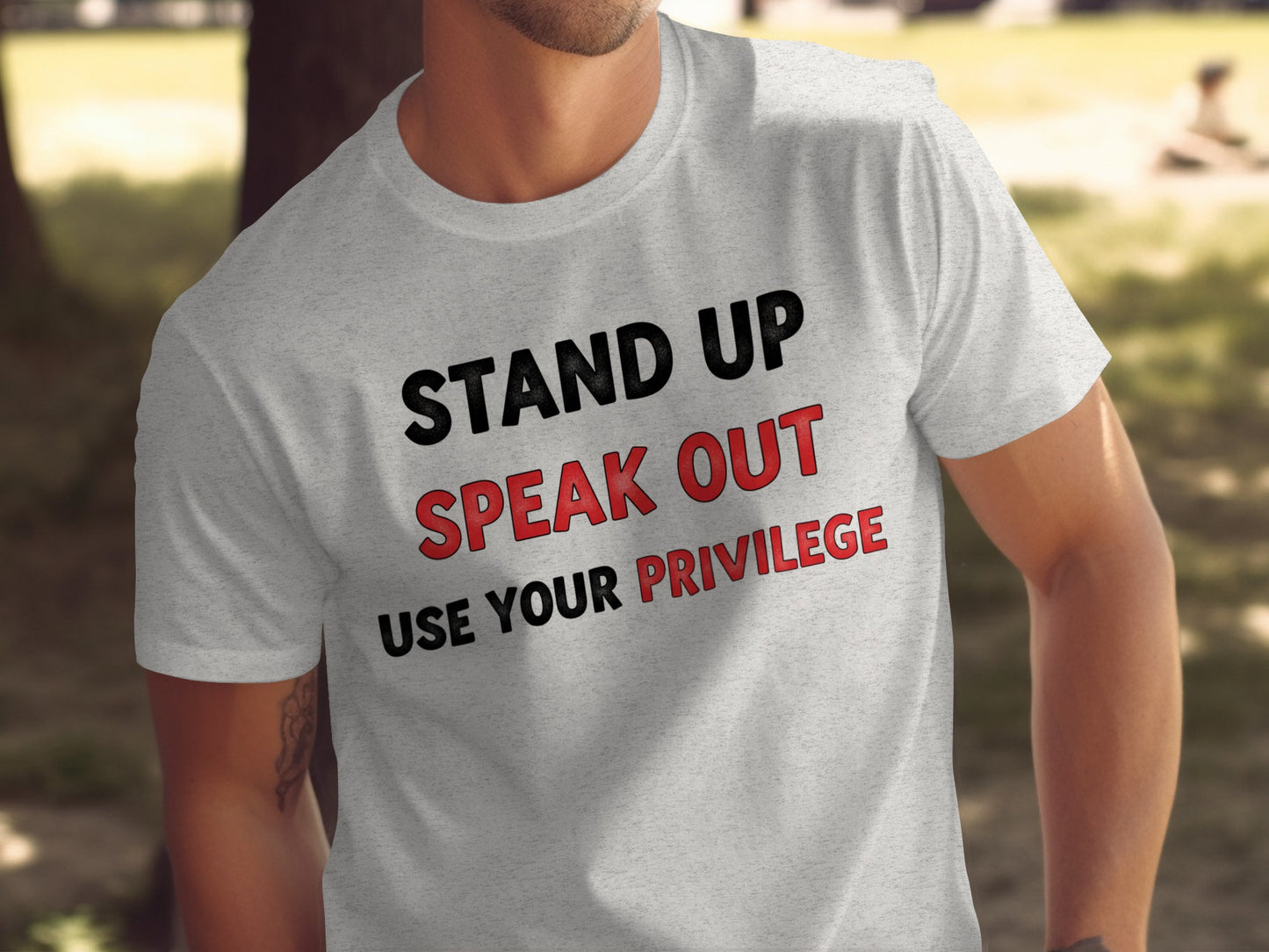 Stand Up Speak Out Use Your Privilege T-shirt