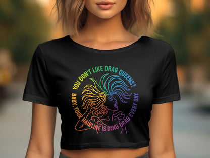 You Don't Like Drag Queens Baby Crop Top product type