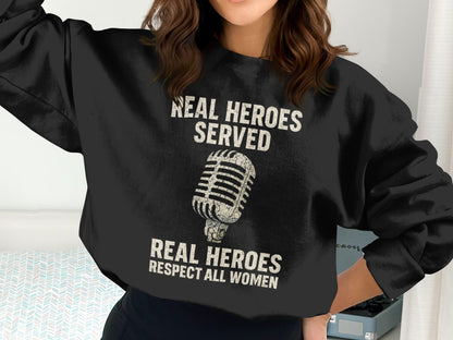 Real Heroes Served Respect All Women Graphic product