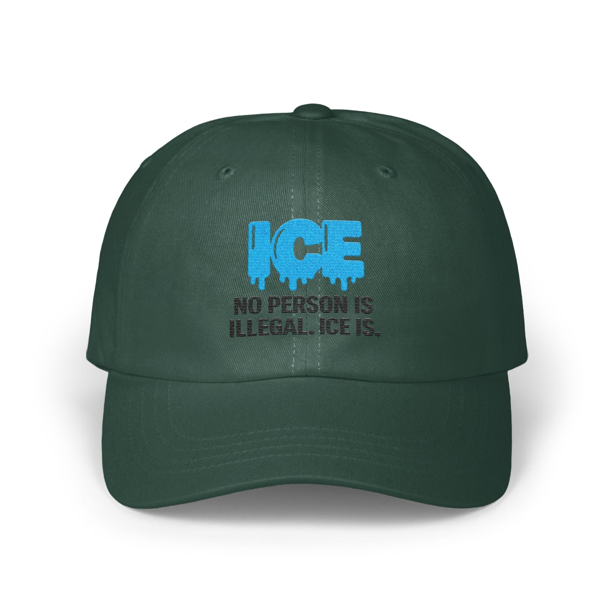 No Person Is Illegal ICE Is Message Hat product