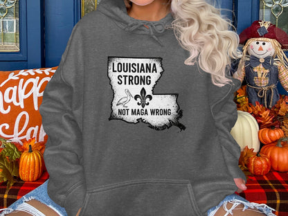 Louisiana Strong Not Maga Wrong Hoodie product