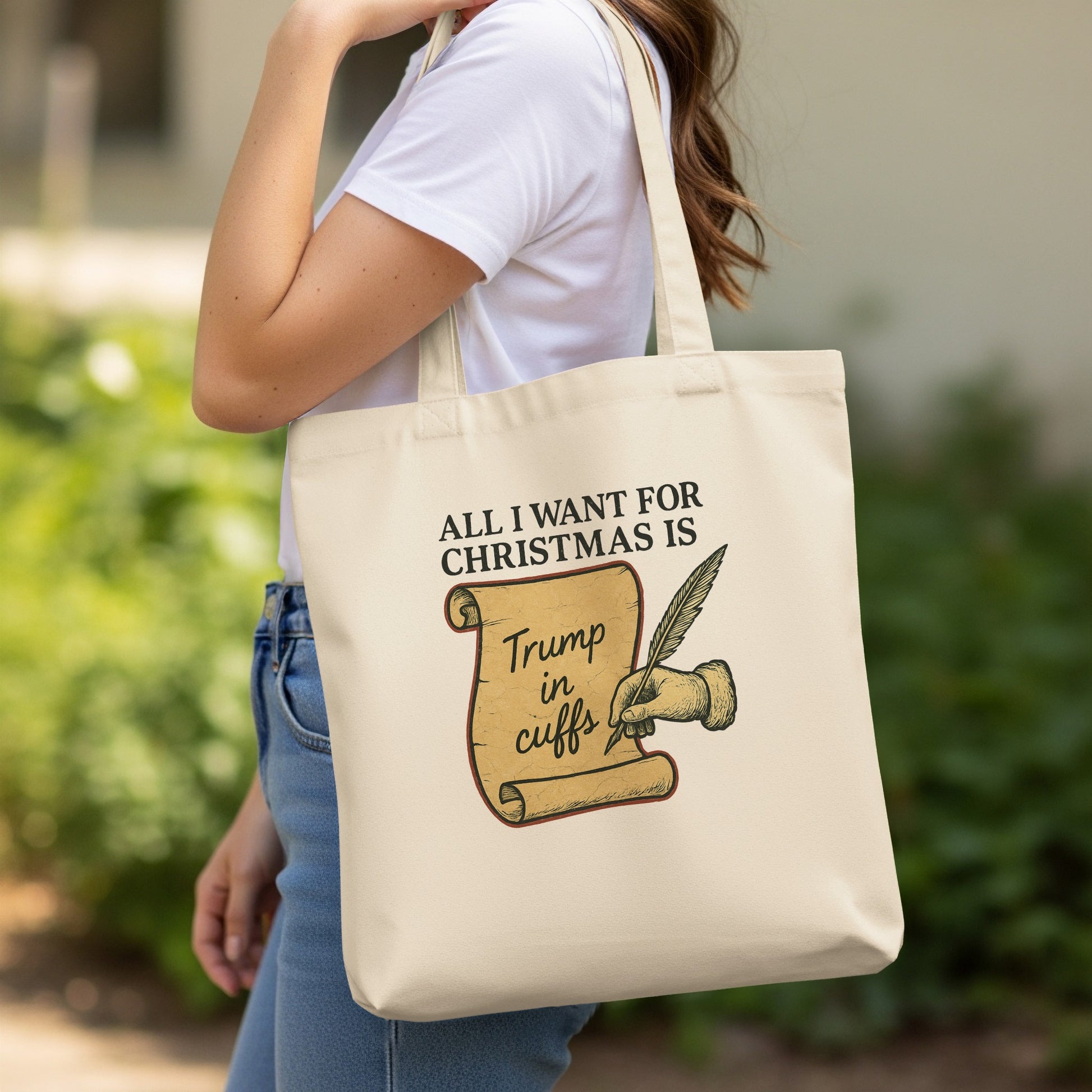 All I Want For Christmas Is Trump in Cuffs Tote Bag