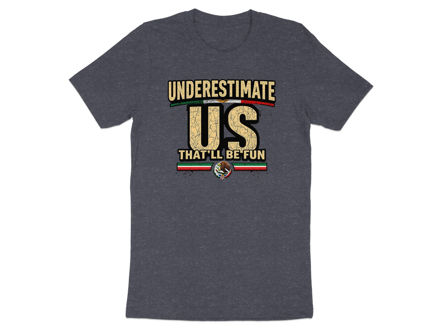 Underestimate Us That'll Be Fun Graphic T-Shirt product