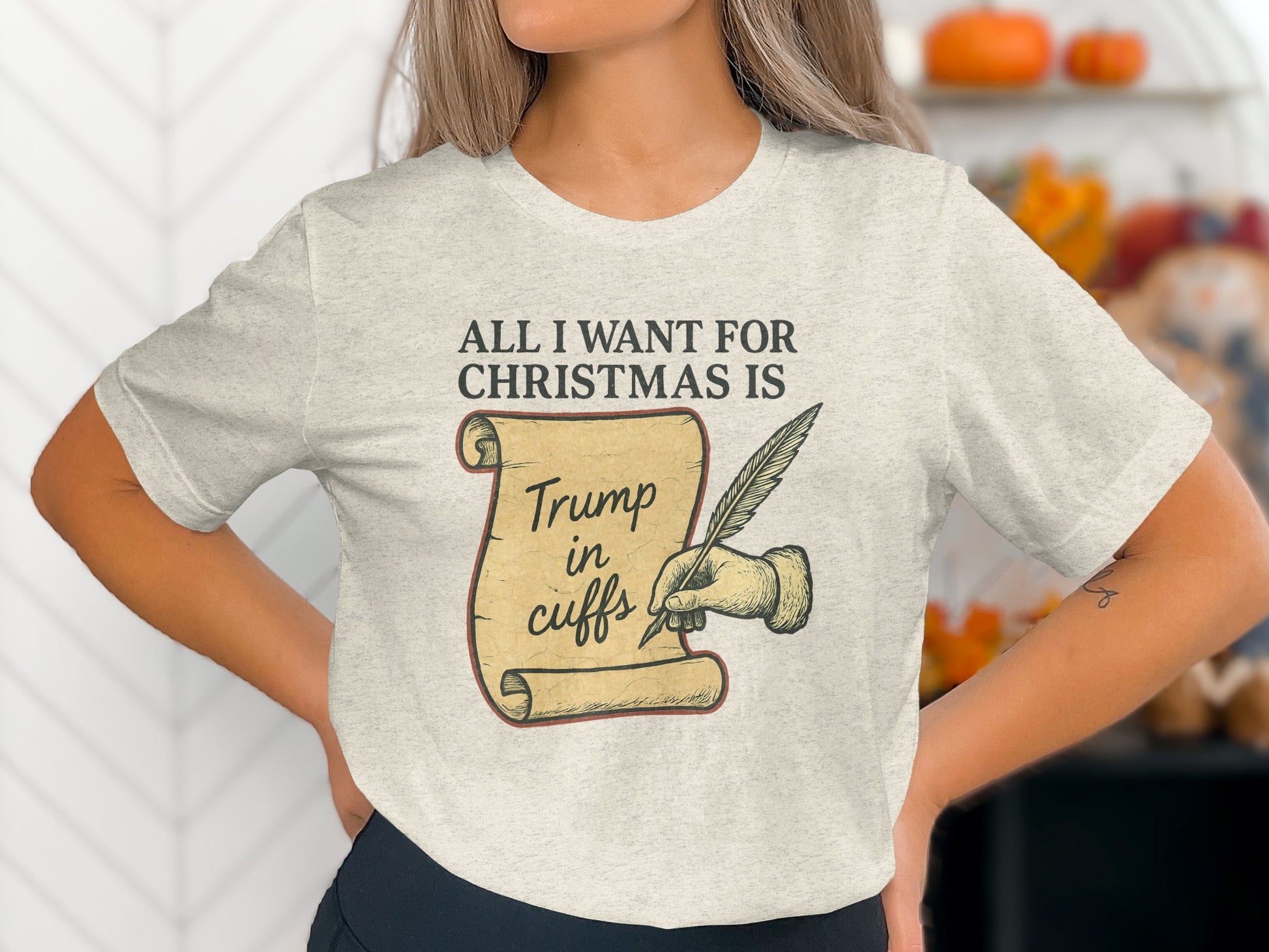 All I Want For Christmas Is Trump In Cuffs Shirt