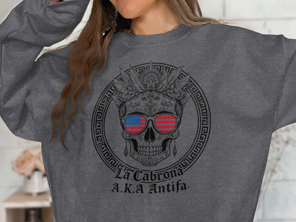 La Cabrona AKA Antifa Skull Design Sweatshirt