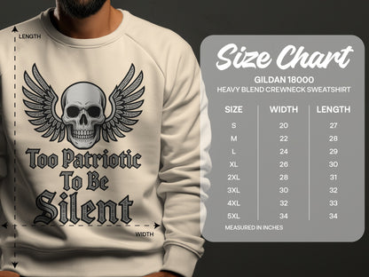 Too Patriotic To Be Silent Sweatshirt