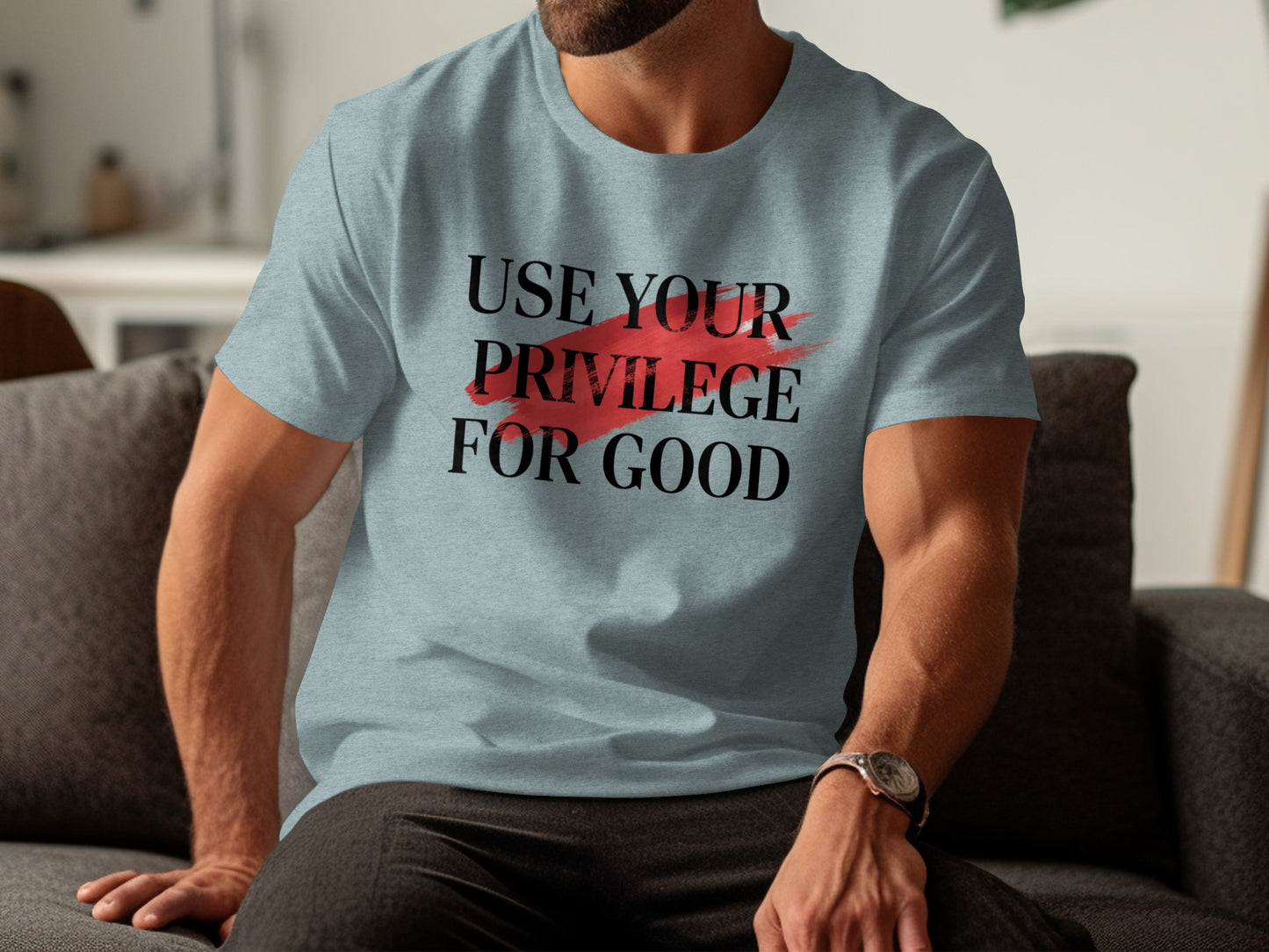Use Your Privilege For Good Graphic T-Shirt