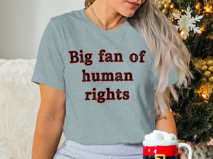 Big fan of human rights product