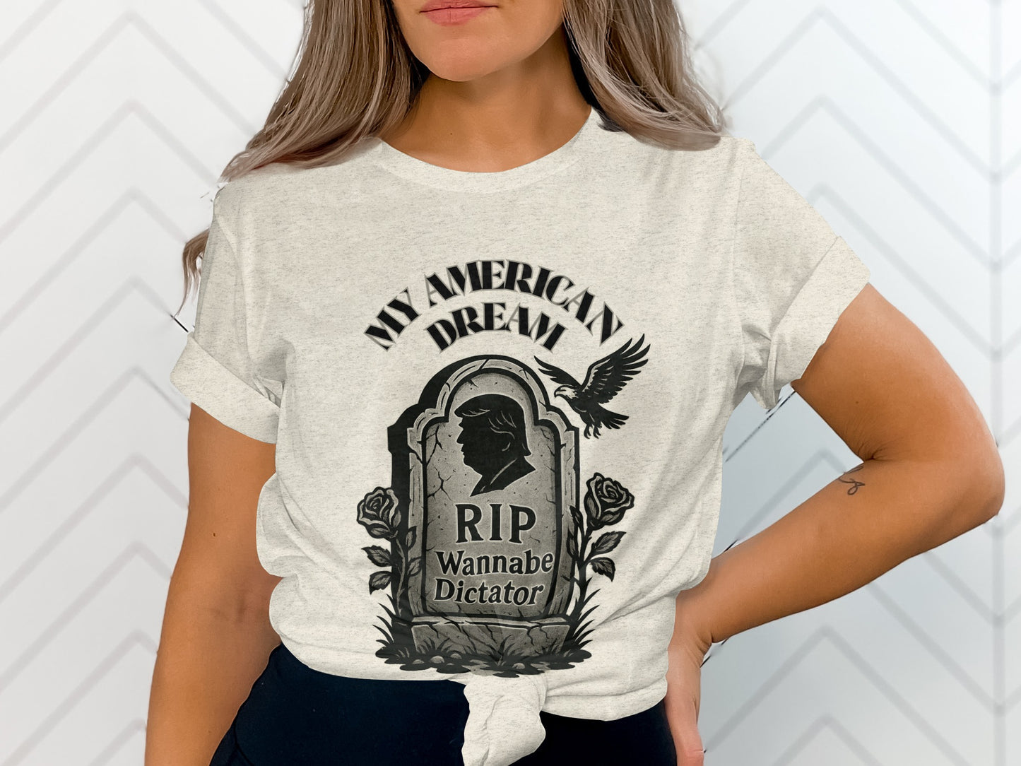 My American Dream RIP Wannabe Dictator shirt product