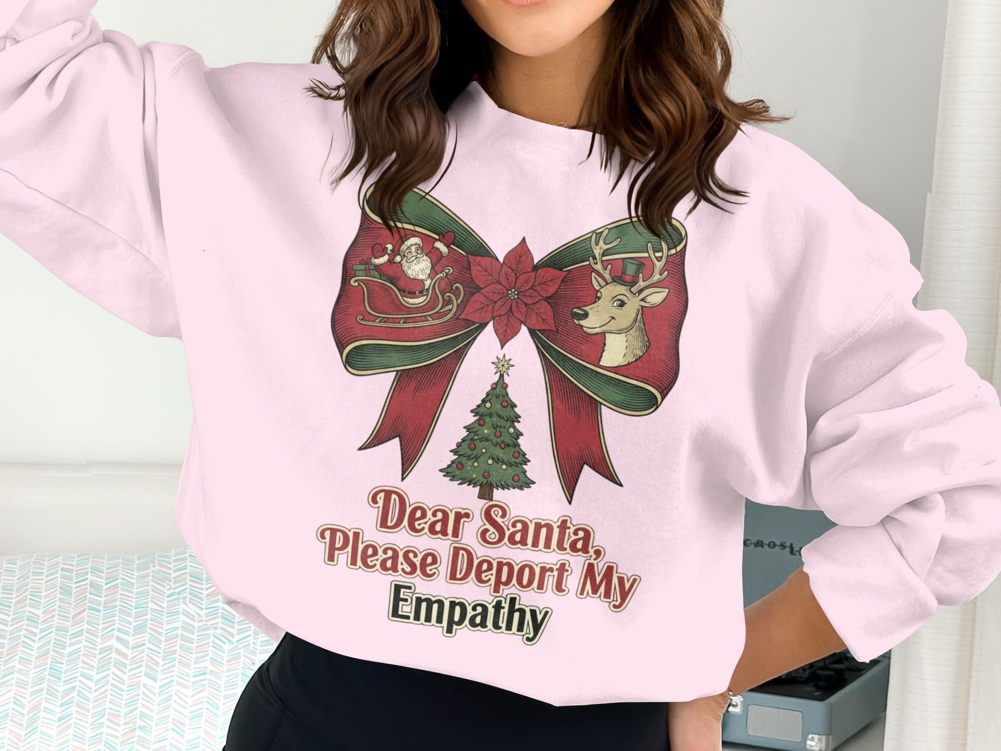 Dear Santa Please Deport My Empathy sweatshirt