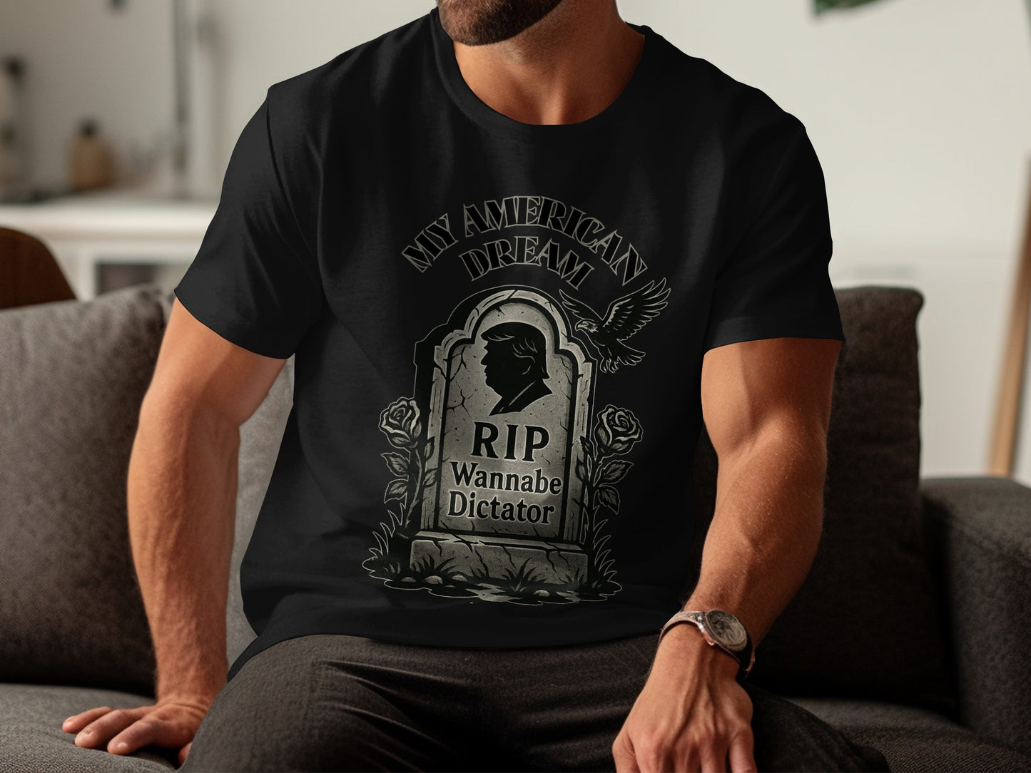 My American Dream RIP Wannabe Dictator T-shirt product