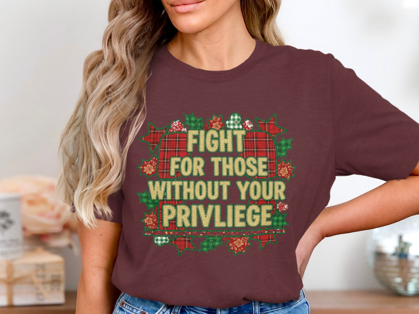 Fight For Those Without Your Privilege Statement Shirt