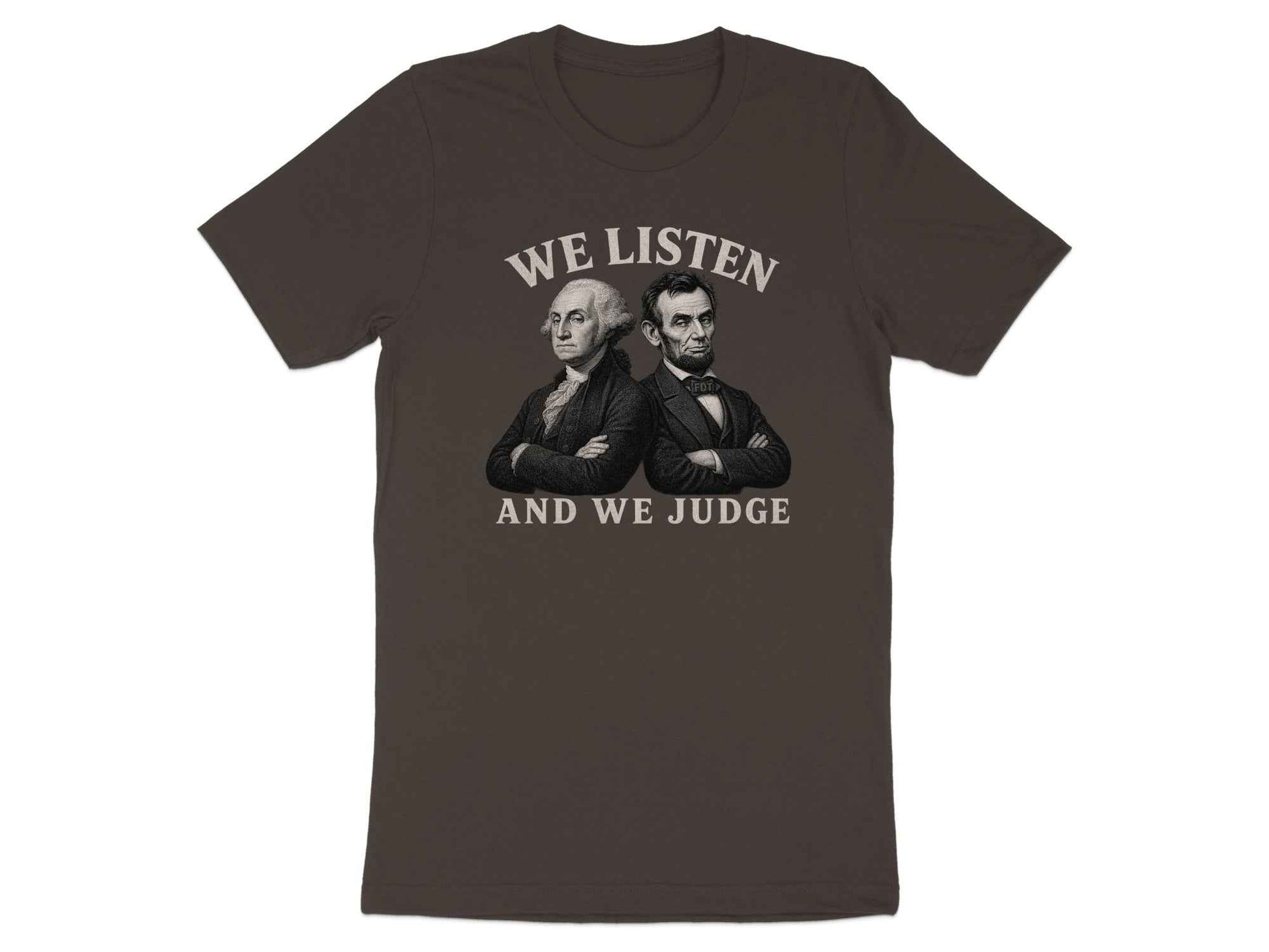 The Founders' Witty Judgment T-Shirt