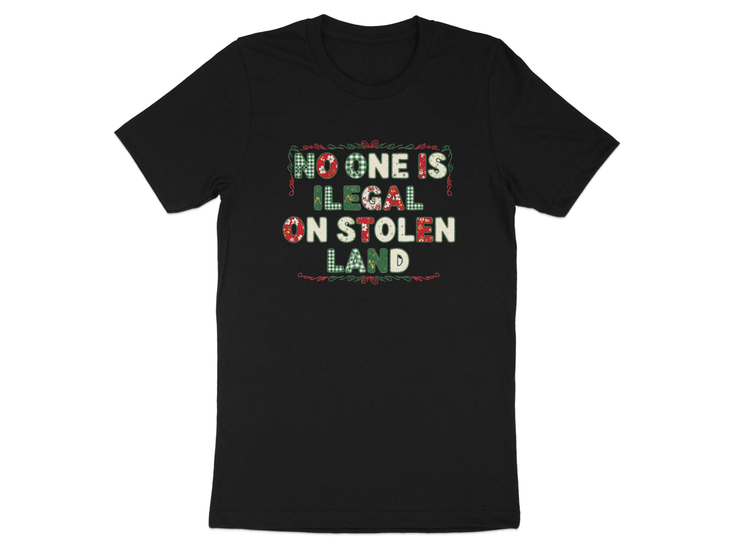 No One Is Legal on Stolen Land T-shirt