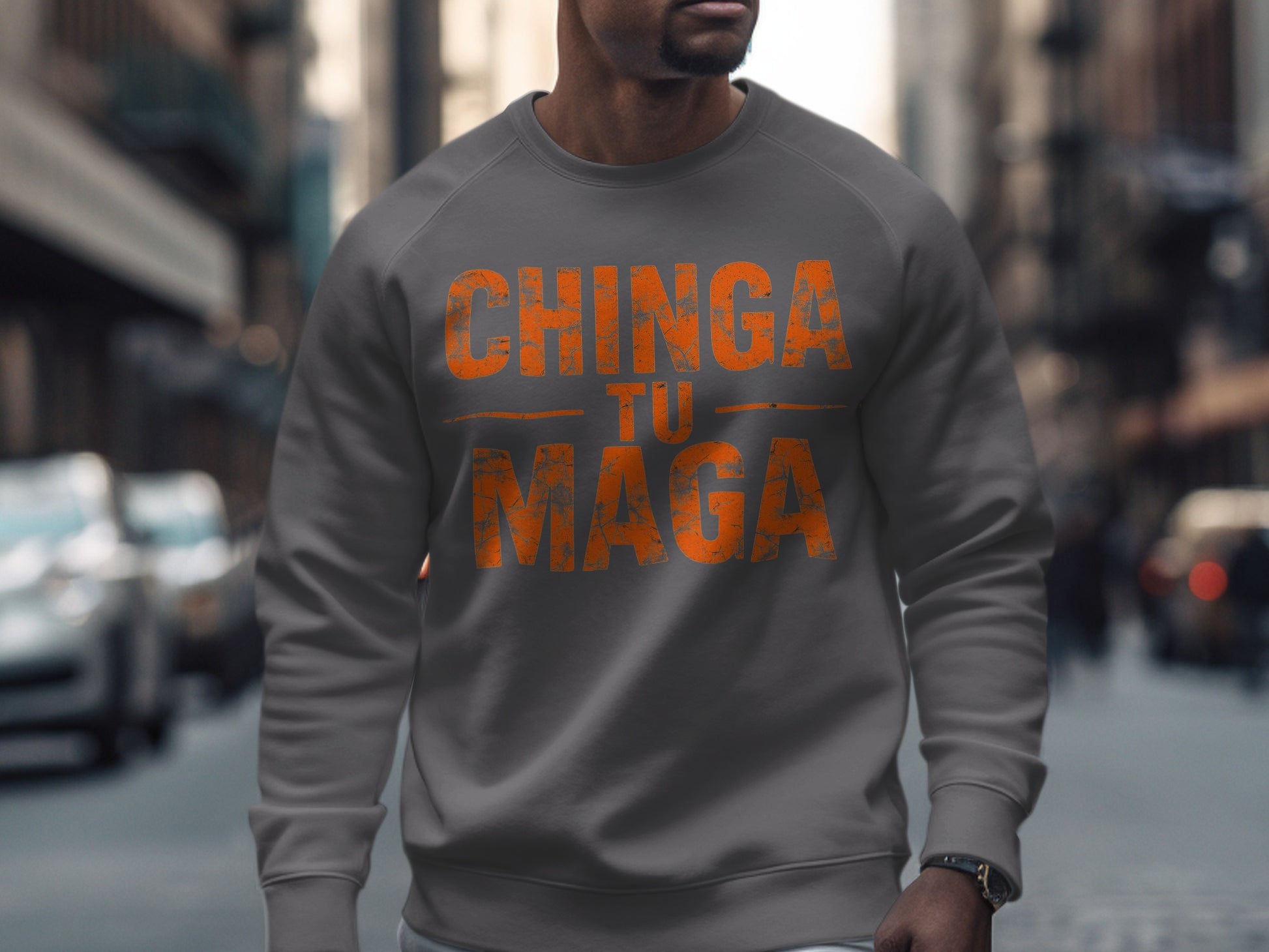 Bold Statement Chinga Tu Maga Sweatshirt for Casual Wear