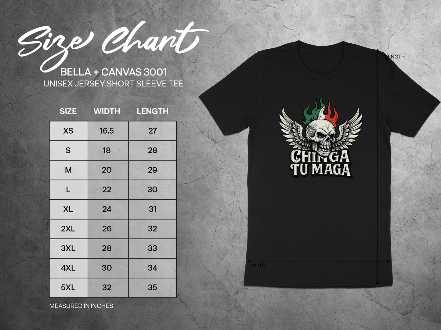Size chart for Bella + Canvas 3001 unisex t-shirt with "Chinga Tu Maga" graphic.