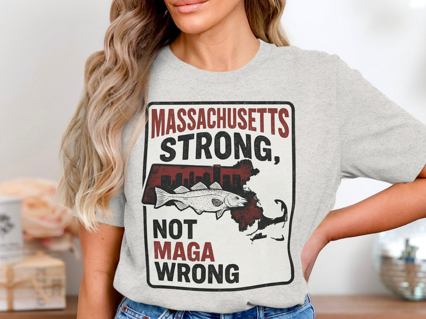 Massachusetts Strong Not MAGA Wrong T-shirt product