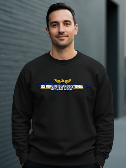 US Virgin Islands Strong Not MAGA Wrong Sweatshirt