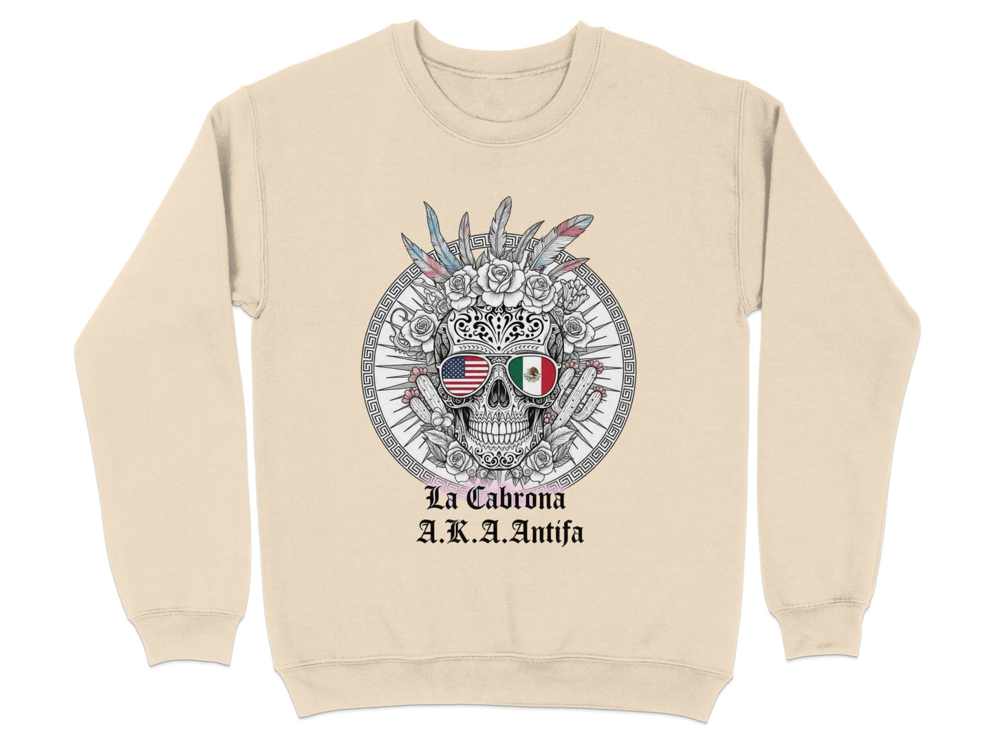 La Cabrona AKA Antifa Skull Unisex Sweatshirt