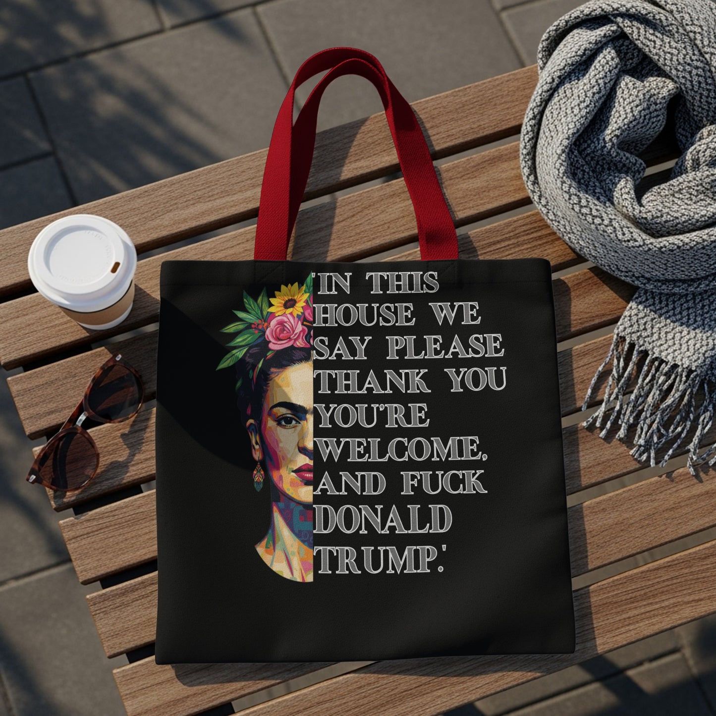 Tote bag with Frida Kahlo and quote: "In this house we say please thank you you're welcome. And fuck Donald Trump."