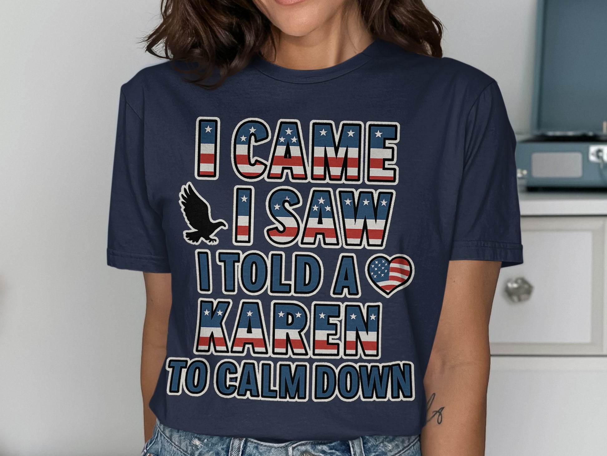 I Came I Saw I Told A Karen To Calm Down product type