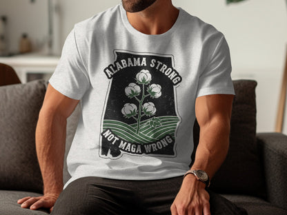 Alabama Strong Not Maga Wrong Graphic T-Shirt product