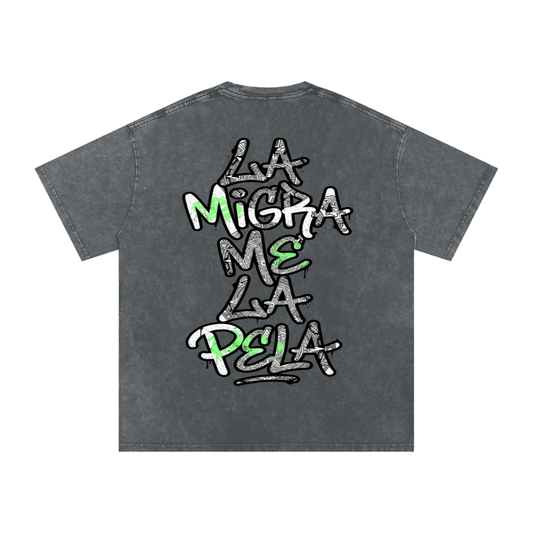 La migra me la pela Snow Washed Oversized Cotton T-Shirt