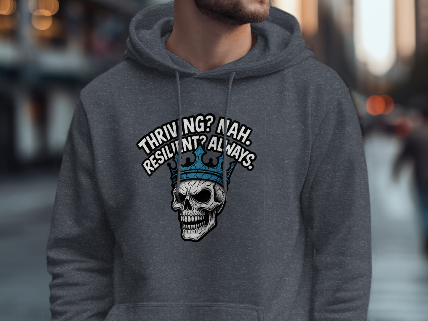 Thriving Nah Resilient Always Skull Hoodie product