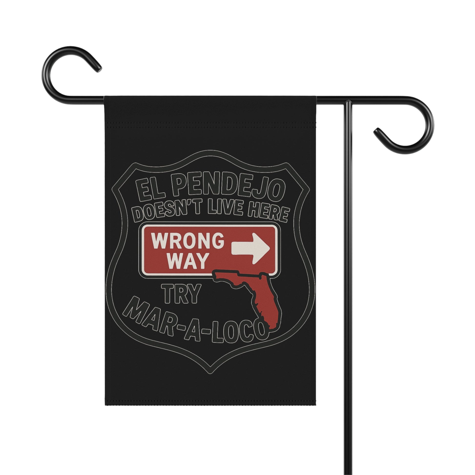 El Pendejo Doesn't Live Here Wrong Way Flag