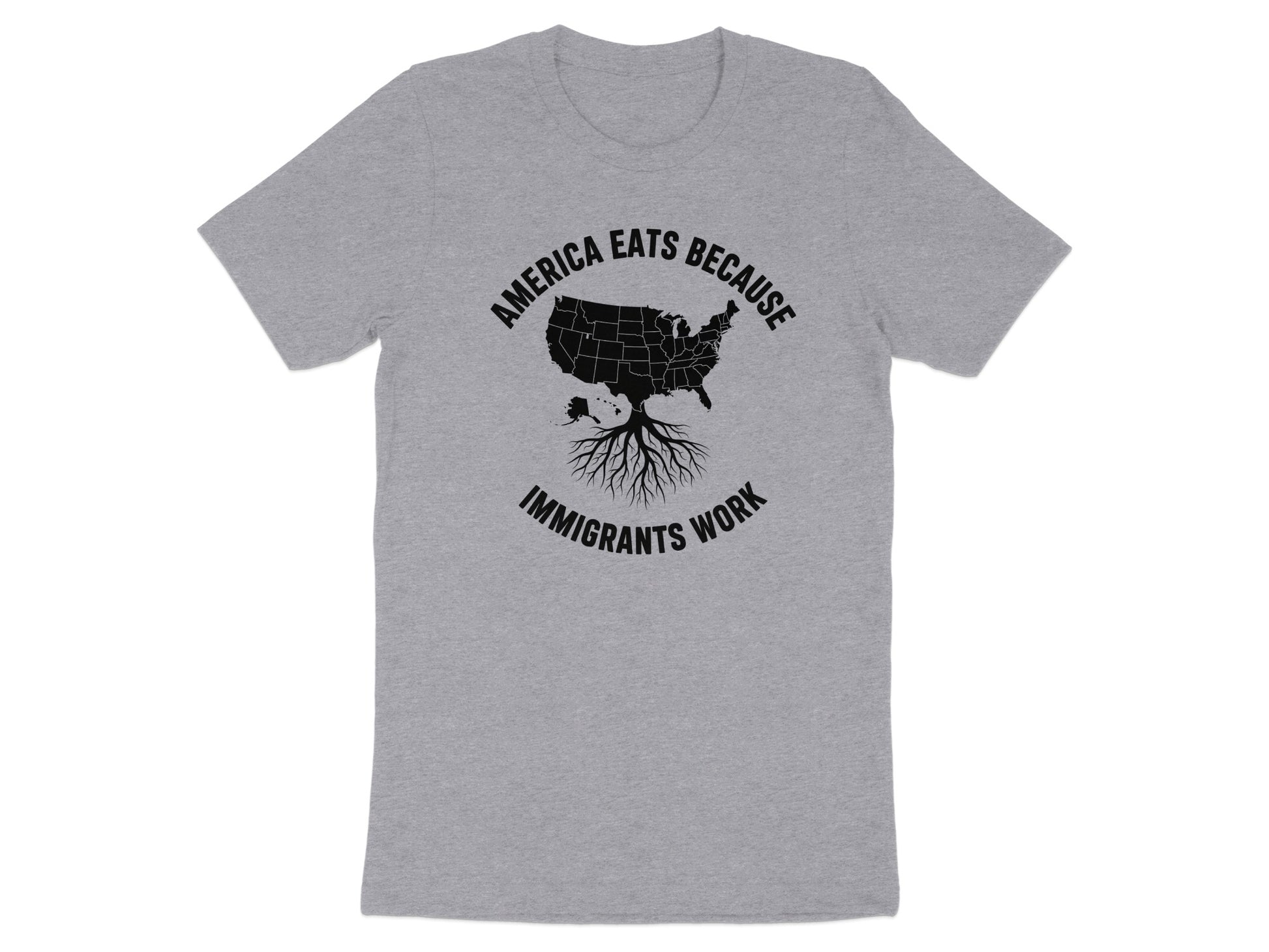 America Eats Because Immigrants Work T-Shirt product