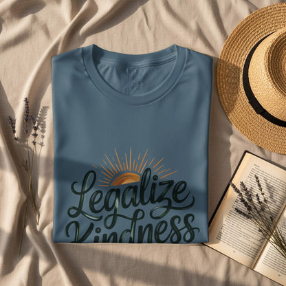 Legalize Kindness Graphic Design Shirt product type