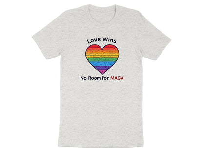 Love Wins Heart No Room for MAGA T-shirt