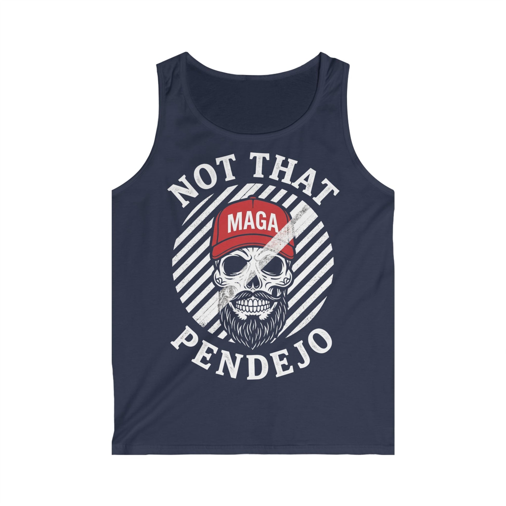 Skull wearing MAGA hat with text "NOT THAT PENDEJO" on a navy tank top.