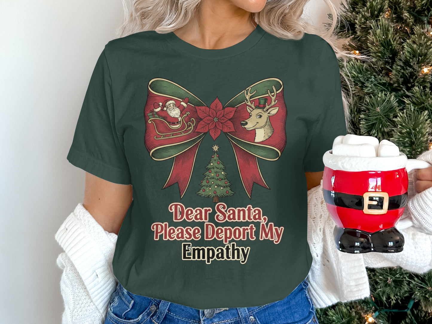 Dear Santa Please Deport My Empathy shirt