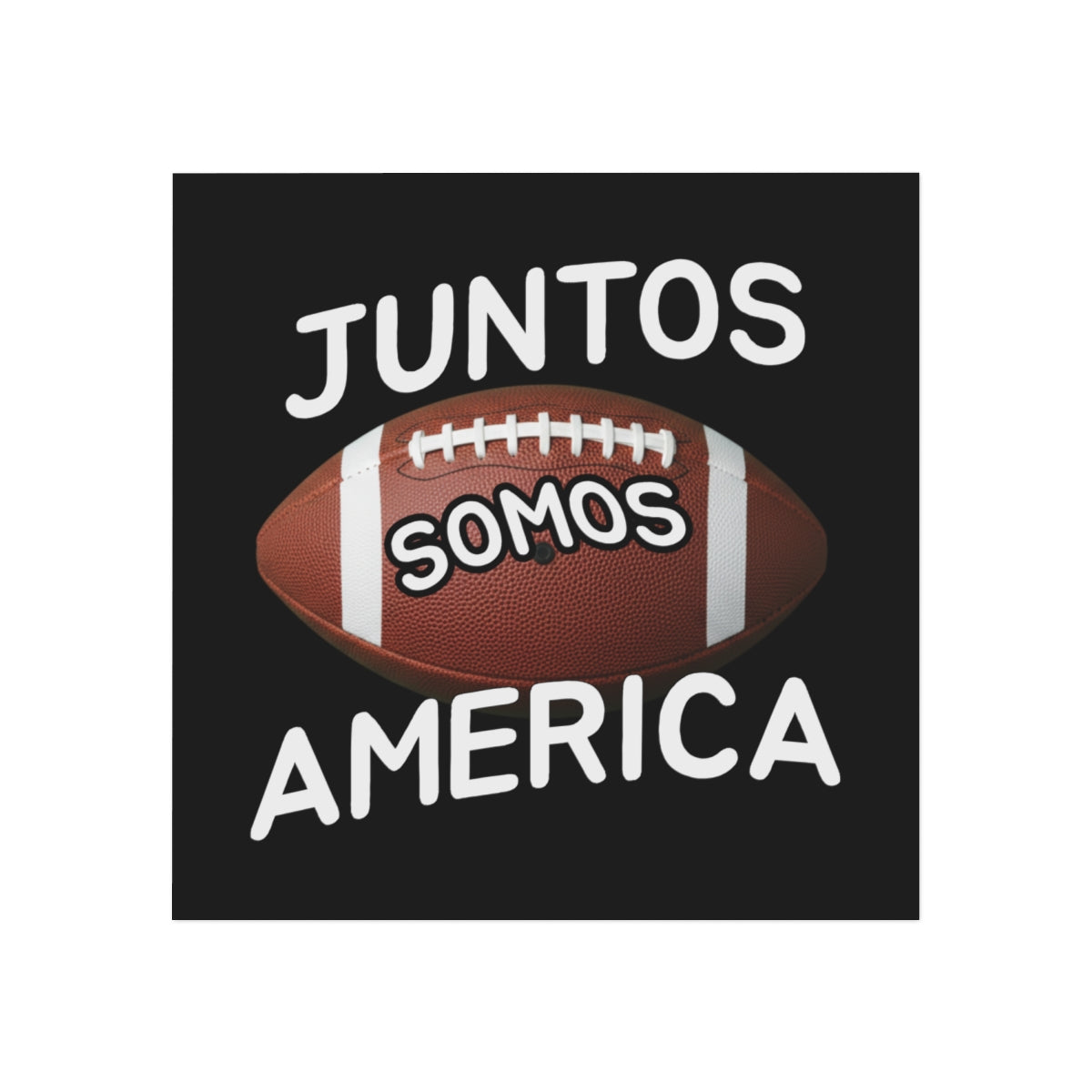Juntos Somos America Football Themed Design Decor