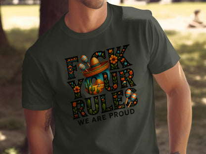 Cool Creative F*ck Your Rules We Are Proud T-shirt product