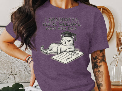 I Graduated You're Welcome Mom and Dad Cat T-Shirt